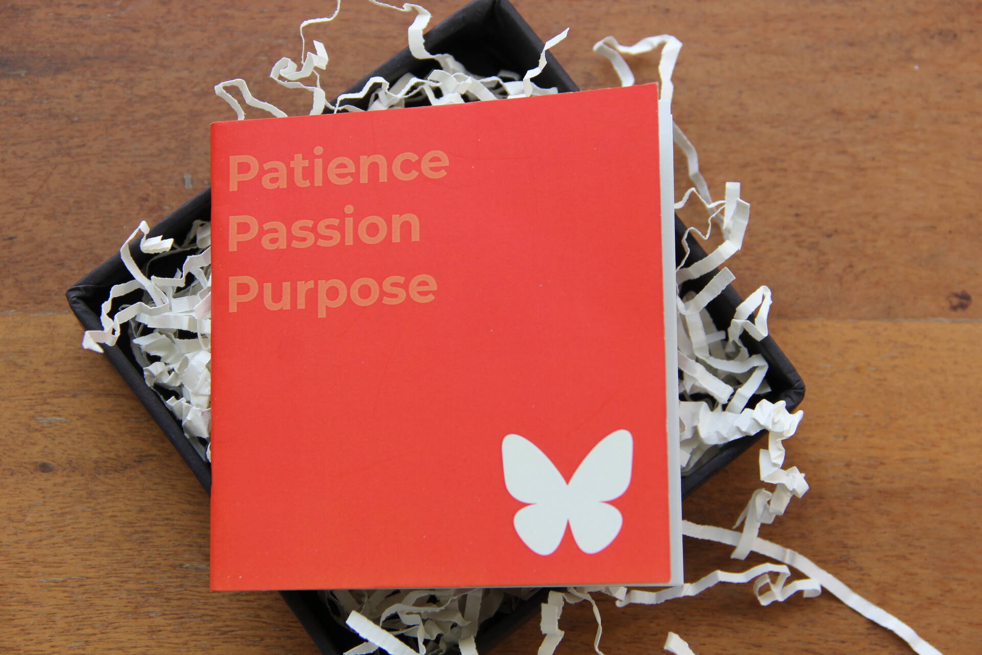 PPP: Patience, Passion, Purpose: Rise slow. Burn bright